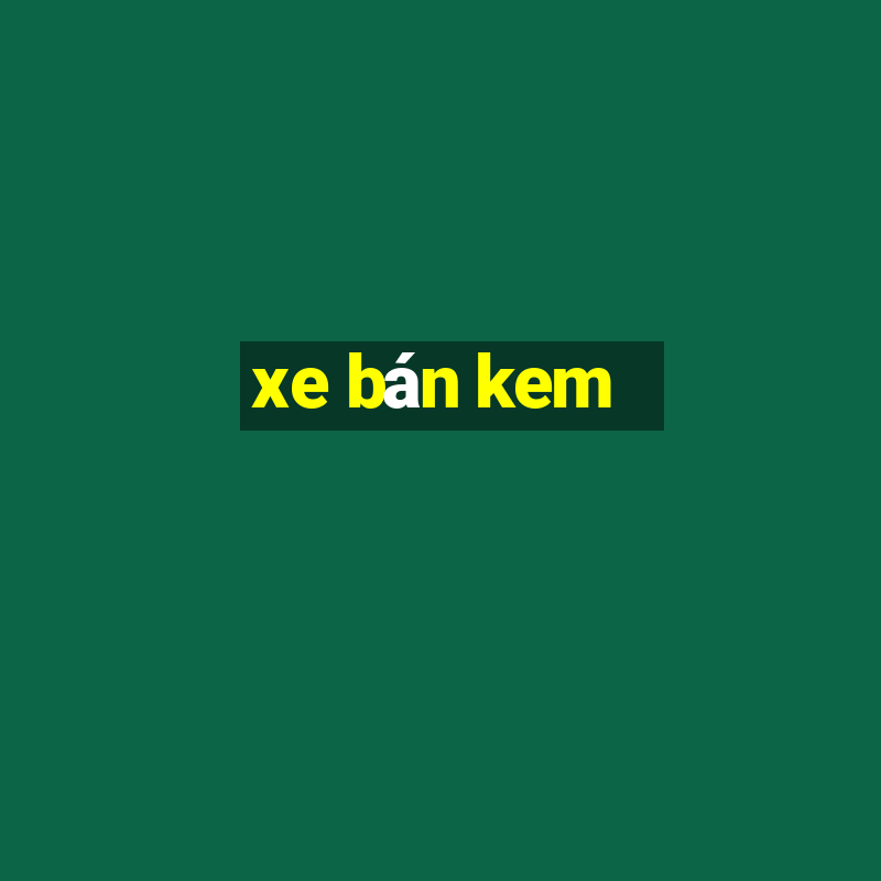 xe bán kem