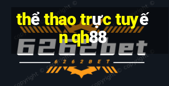 thể thao trực tuyến qh88