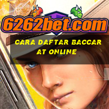 cara daftar baccarat online