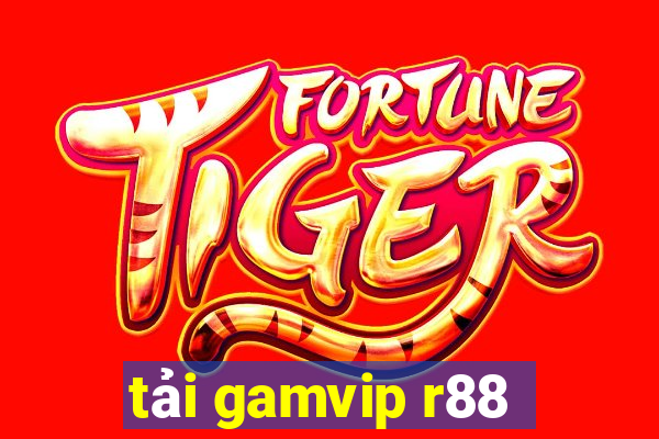 tải gamvip r88