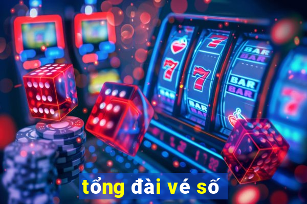 tổng đài vé số