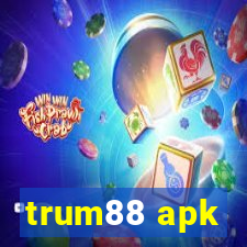 trum88 apk