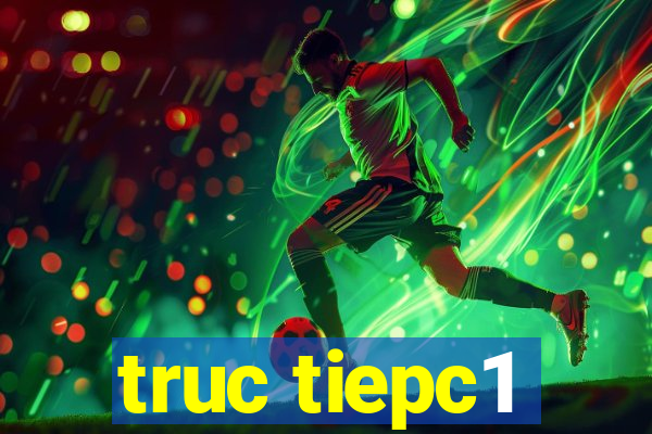 truc tiepc1