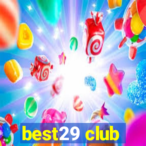 best29 club