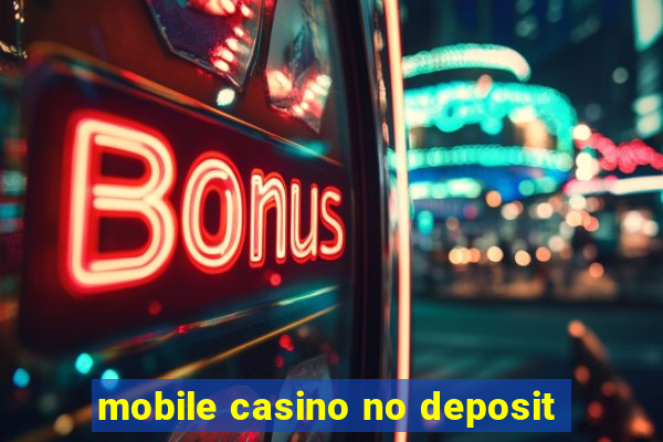 mobile casino no deposit