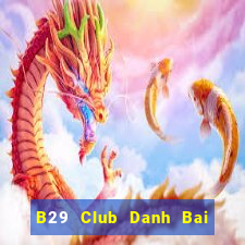 B29 Club Danh Bai Sanh Rong