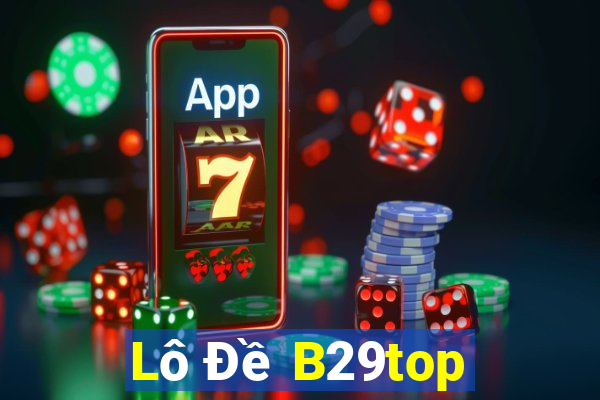 Lô Đề B29top