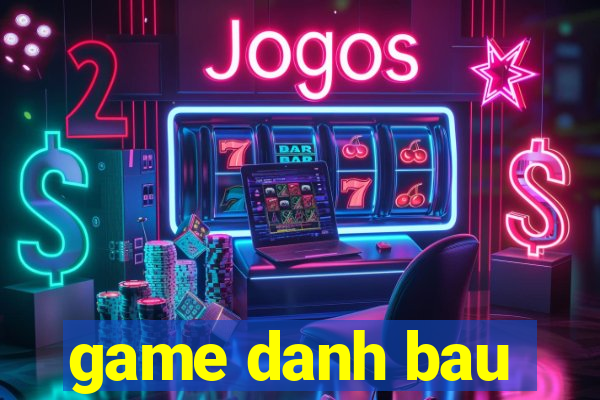 game danh bau