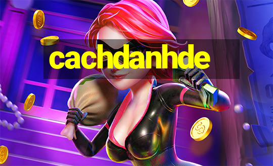 cachdanhde