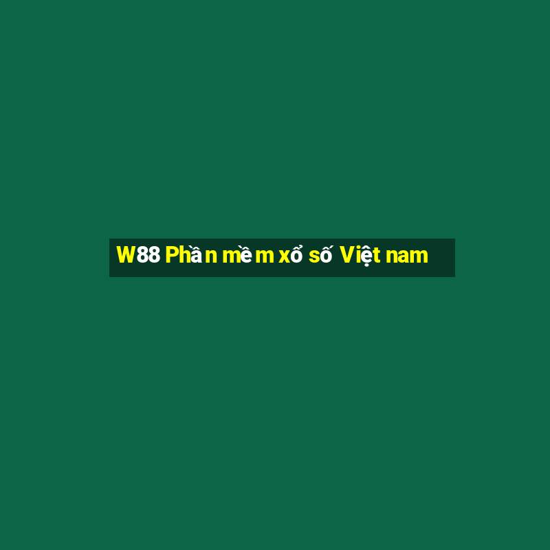 W88 Phần mềm xổ số Việt nam