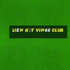 liên kết vin68 club