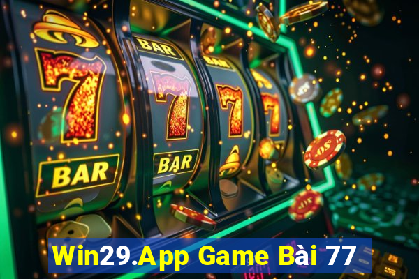 Win29.App Game Bài 77