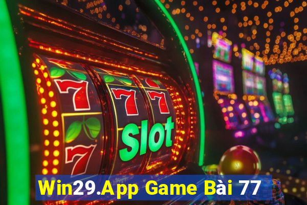 Win29.App Game Bài 77