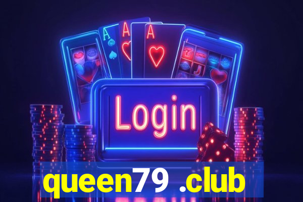 queen79 .club