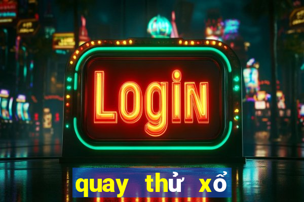 quay thử xổ số trà vinh 666