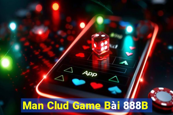 Man Clud Game Bài 888B