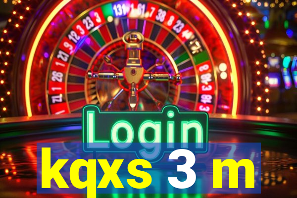 kqxs 3 m