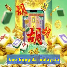 keo bong da malaysia