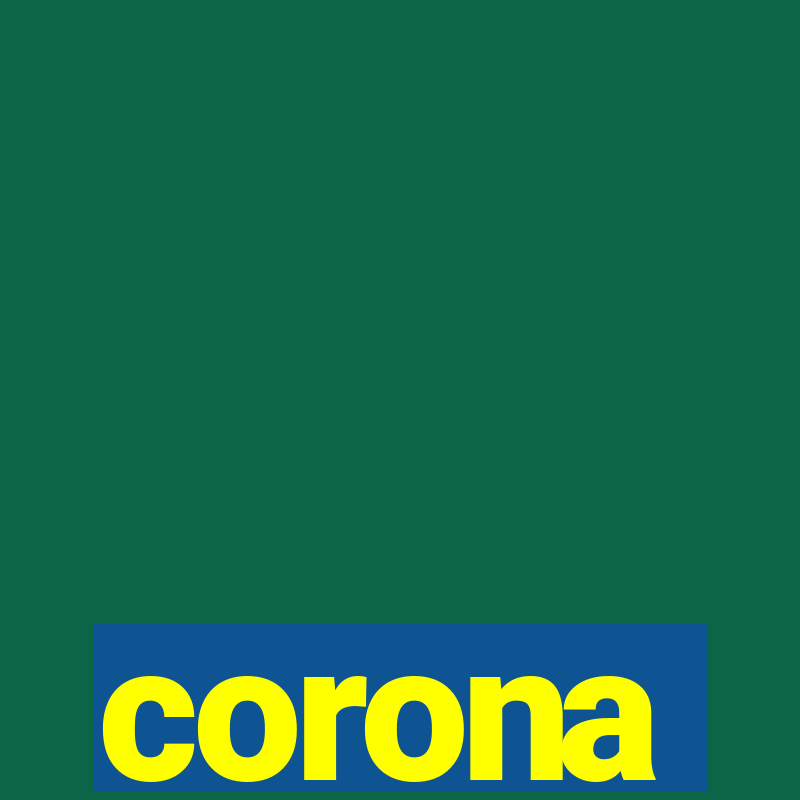 corona