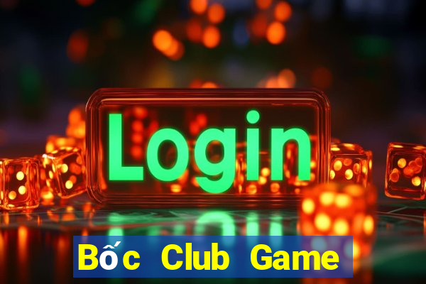 Bốc Club Game Bài Đổi Thưởng Go88