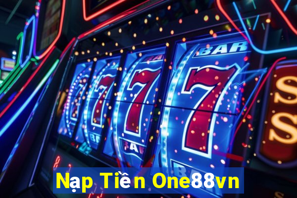 Nạp Tiền One88vn