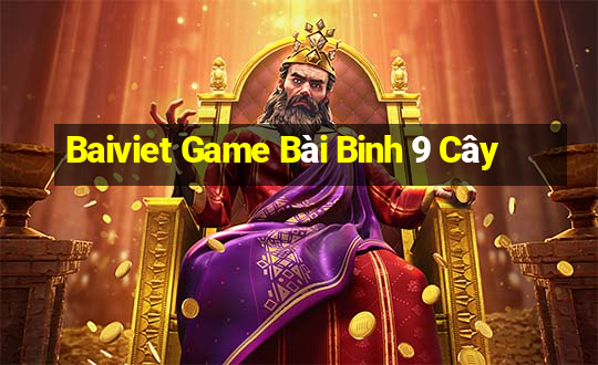 Baiviet Game Bài Binh 9 Cây