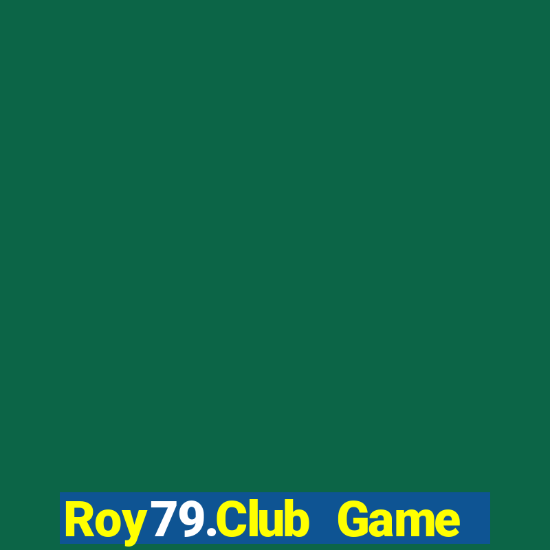 Roy79.Club Game Bài Pc