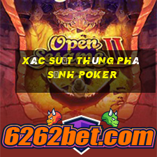 xác suất thùng phá sảnh poker