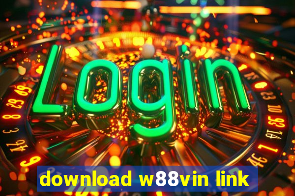 download w88vin link