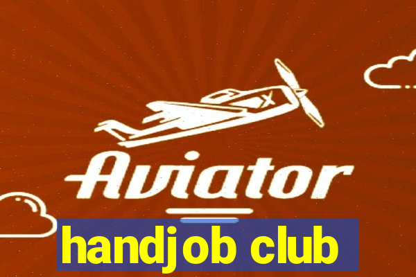 handjob club