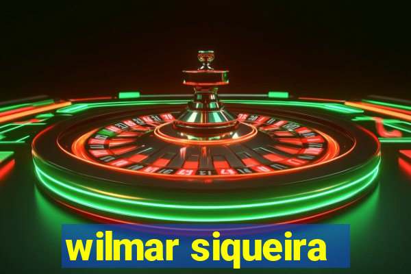 wilmar siqueira