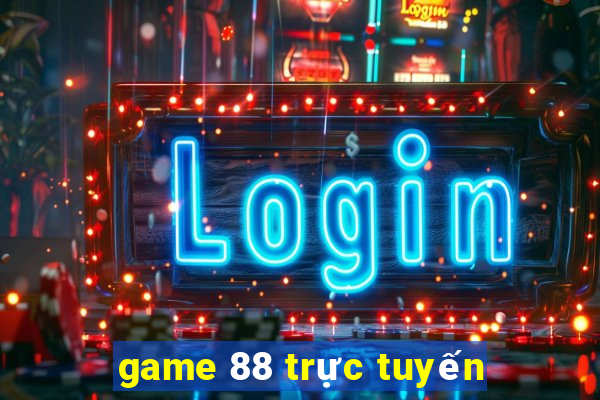 game 88 trực tuyến