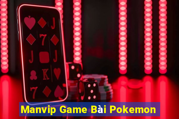 Manvip Game Bài Pokemon