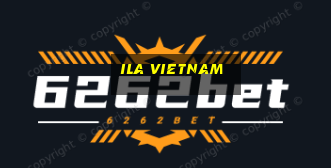 ila vietnam