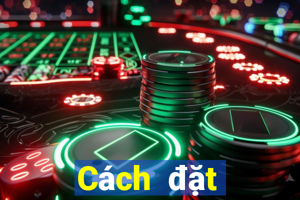 Cách đặt cược XSAG Thứ 6