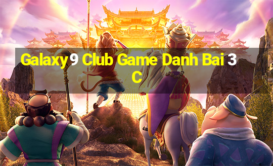 Galaxy9 Club Game Danh Bai 3C