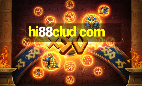 hi88clud com