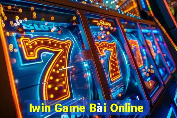 Iwin Game Bài Online