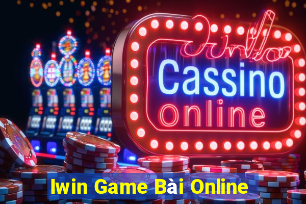 Iwin Game Bài Online