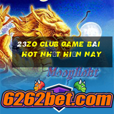 23Zo Club Game Bài Hot Nhất Hiện Nay