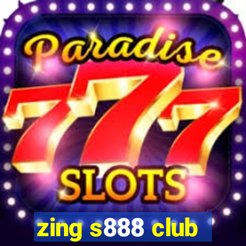 zing s888 club