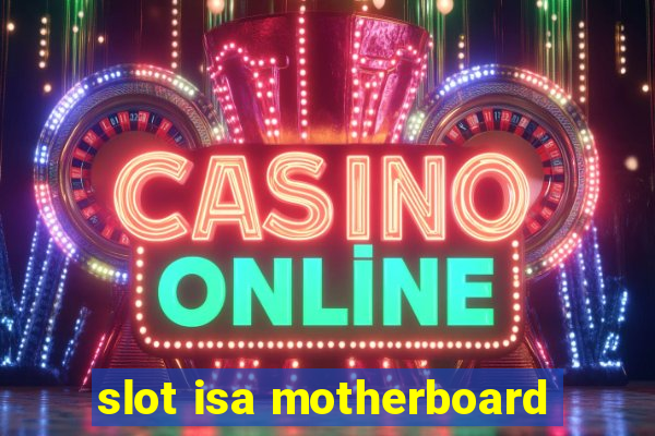 slot isa motherboard