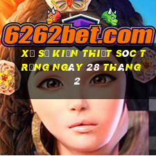 xổ số kiến thiết sóc trăng ngày 28 tháng 2