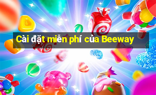 Cài đặt miễn phí của Beeway