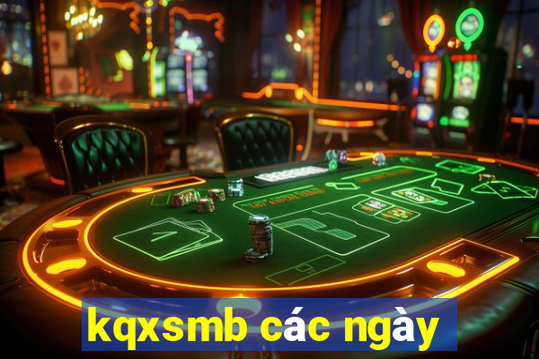 kqxsmb các ngày