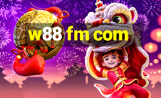 w88 fm com