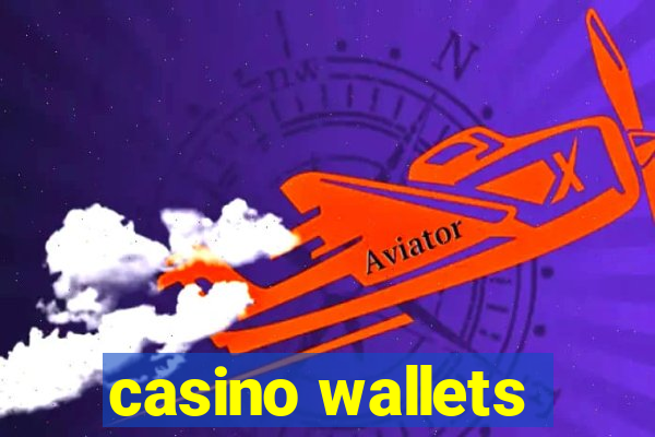 casino wallets