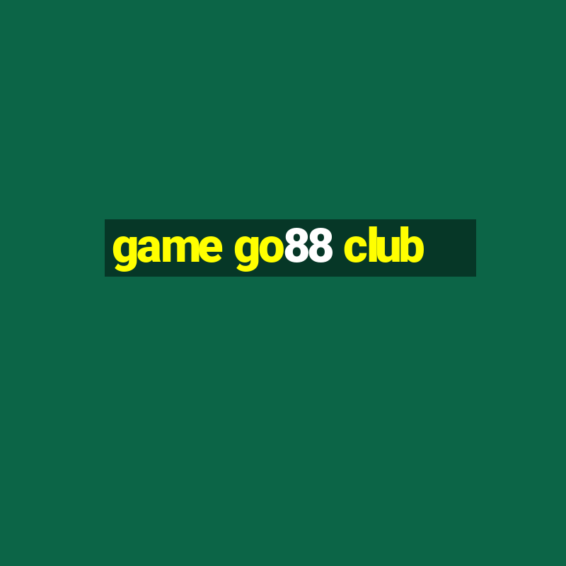 game go88 club