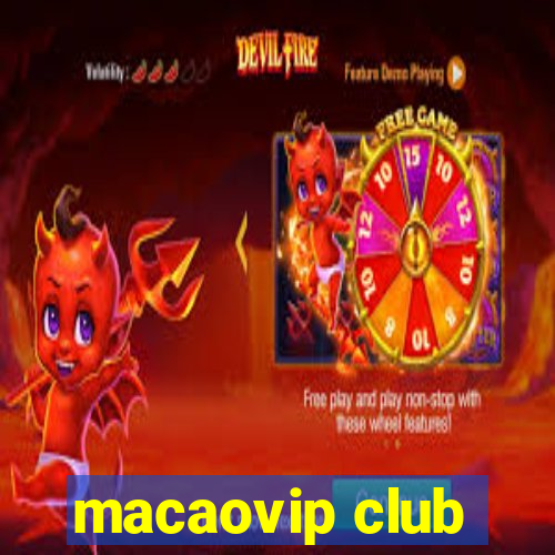 macaovip club