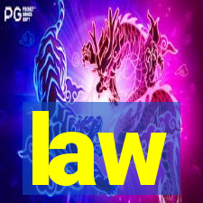 law